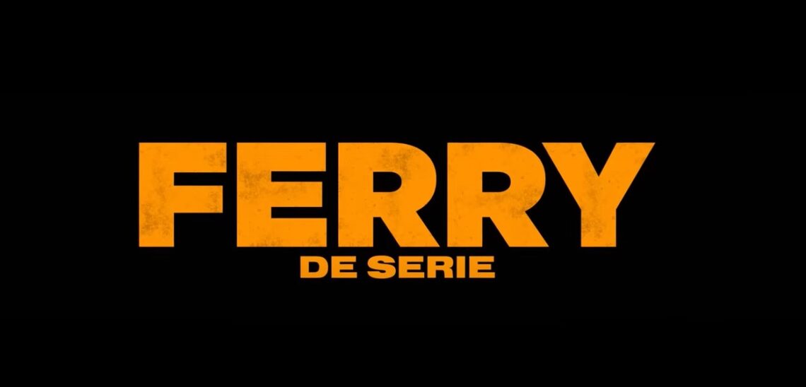 Ferry: De Serie